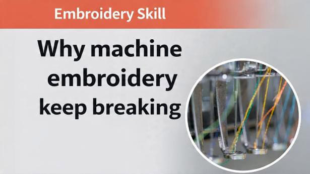 embroidery thread breaking due to digitizing mistakes